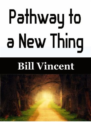 cover image of Pathway to a New Thing
